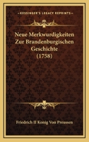 Neue Merkwurdigkeiten Zur Brandenburgischen Geschichte (1758) 1104885689 Book Cover