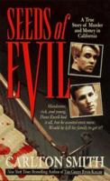Seeds of Evil (St. Martin's True Crime Library) B002Q6U1BO Book Cover