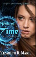 Web of Time: 10 Year Anniversary Edition 1387515942 Book Cover