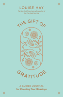 The Gift of Gratitude: A Guided Journal for Counting Your Blessings 140196687X Book Cover