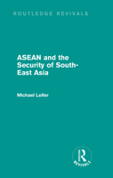 ASEAN and the Security of South-East Asia (Routledge Revivals) 041583404X Book Cover