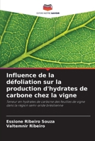 Influence de la défoliation sur la production d'hydrates de carbone chez la vigne (French Edition) 6208581656 Book Cover