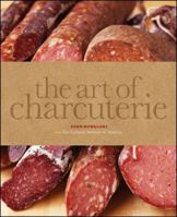 The Art of Charcuterie 0470197412 Book Cover