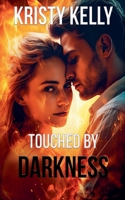Touched by Darkness B0DTX94HRB Book Cover