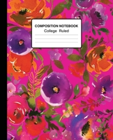 Composition Notebook College Ruled: Watercolor Flowers On Pink Magenta 7.5 x 9.25 Inches Notebook for School, College And Home Schooling 1088685773 Book Cover