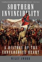 Southern Invincibility: A History of the Confederate Heart 0312263961 Book Cover