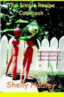 The Simple Recipe Cookbook B002AC7XI8 Book Cover