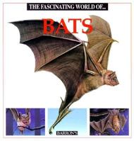 The Fascinating World Of...Bats (Fascinating World Of...) 0812019539 Book Cover