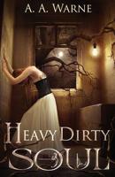 Heavy Dirty Soul 0648525341 Book Cover