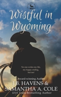 Wistful in Wyoming 1948822954 Book Cover