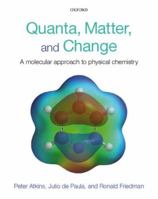 Quanta, Matter and Change: A Molecular Approach to Physical Chemistry 0716761173 Book Cover