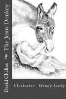 The Jesus Donkey 1491081309 Book Cover