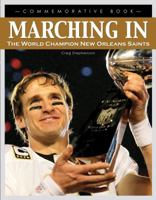 Marching In: The World Champion New Orleans Saints 1600784968 Book Cover
