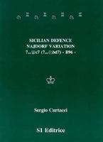 Sicilian Defence Najdorf Variation 7: B96 8886127081 Book Cover