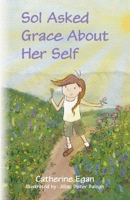 Sol Asked Grace About Her Self B0GTN4SQD2 Book Cover
