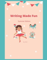 Writing Made Fun: Summer Edition B093B9XWVF Book Cover