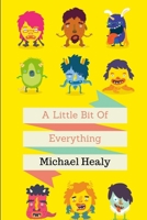 A Little Bit of Everything 1329941586 Book Cover