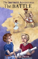 The Smartwatch Adventures: The Battle B0GP7T2KP3 Book Cover