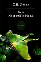 From Pharaoh's Hand 1304047563 Book Cover