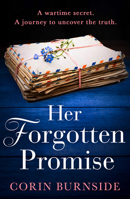 Her Forgotten Promise: An utterly sweeping and heartbreaking WW2 historical fiction debut for 2023! 0008603340 Book Cover