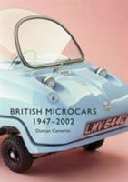 British Microcars 1947–2002 1784422789 Book Cover