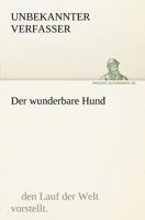 Der Wunderbare Hund 3842412886 Book Cover