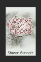 Cracks In Your Mirror Journal 0999042246 Book Cover