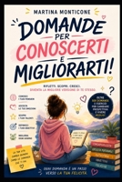 Domande per conoscerti e migliorarti! (Italian Edition) B0HG9GRGLY Book Cover