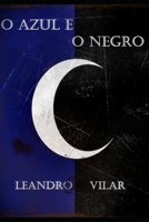 O Azul e o Negro B084DJM4WK Book Cover