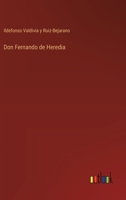 Don Fernando de Heredia 3368040634 Book Cover