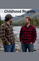 Childhood Regrets B0H56K4JFL Book Cover