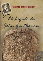 El Legado de John Guntherson 1446704785 Book Cover