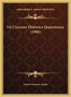 De Cicerone Historico Quaestiones (1900) 1120405343 Book Cover