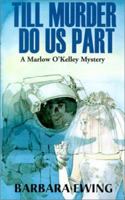 Till Murder Do Us Part (Marlow O'Kelley Mysteries) 0738899690 Book Cover