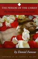The Person of the Christ: The Earthly Context of the Savior 1928653332 Book Cover