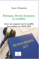 Éthique, Droits humains et conflits: Avec un exposé sur le conflit burundais en 1972-1973 2925061133 Book Cover