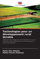 Technologies pour un développement rural durable: Méthodes de partage avec les producteurs ruraux et évaluation des incidences socio-économiques et environnementales 6206025853 Book Cover