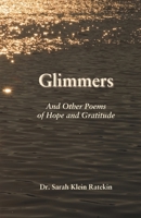 Glimmers and Other Poems of Hope and Gratitude B0CGL3ZFJ4 Book Cover