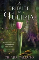 A Tribute to Tulipia 0578414457 Book Cover