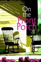 On the Front Porch: Stories of Women Faith Leaders 059531113X Book Cover