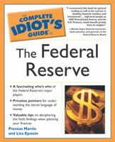 The Complete Idiot's Guide to the Federal Reserve 0028643232 Book Cover