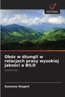 Obóz w dzungli w relacjach prasy wysokiej jakosci a BILD (Polish Edition) 6209598684 Book Cover