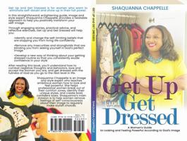 Get Up and Get Dressed: A Woman's Guide to Looking and Feeling Powerful According to God's Image 0578720116 Book Cover