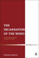 Incarnation of the Word 0567635716 Book Cover