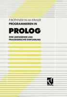 Programmieren in PROLOG: Eine Umfassende Und Praxisgerechte Einfuhrung 3528051582 Book Cover