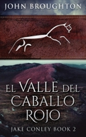 The Valley of the Red Horse 4867501727 Book Cover