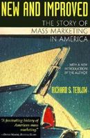 New and Improved: The Story of Mass Marketing in America 0465050247 Book Cover