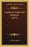 London In Light And Darkness 1437098924 Book Cover