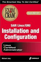 Sair Linux/GNU Installation and Configuration Exam Cram (Exam: 3X0-101) 1576109534 Book Cover