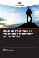 Effets de l'exercice de négociation-motivation sur les loisirs 6205716798 Book Cover